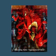 Supernatural Power mp3 Album by Dissecting Table