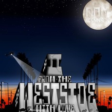 From The Westside With Love II mp3 Album by Dom Kennedy