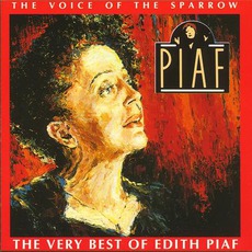 The Voice Of The Sparrow: The Very Best Of Édith Piaf mp3 Artist Compilation by Édith Piaf