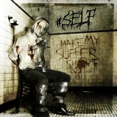 Make My Suffer Short mp3 Album by itSELF