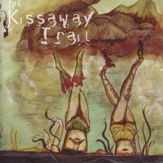 The Kissaway Trail mp3 Album by The Kissaway Trail