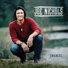 Crickets mp3 Album by Joe Nichols