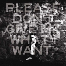 Please Don't Give Me What I Want mp3 Album by Kat Frankie