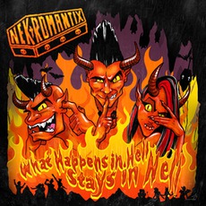 What Happens In Hell, Stays In Hell! mp3 Album by Nekromantix