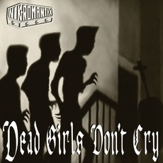 Dead Girls Don't Cry mp3 Album by Nekromantix