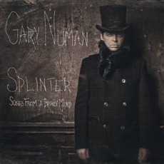 Splinter (Songs From A Broken Mind) mp3 Album by Gary Numan
