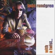 With A Twist... mp3 Album by Todd Rundgren