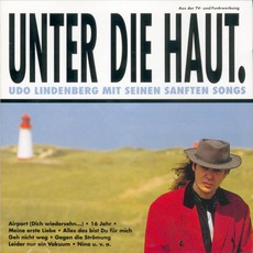 Unter Die Haut mp3 Artist Compilation by Udo Lindenberg