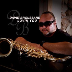 Lovin You mp3 Album by David Broussard