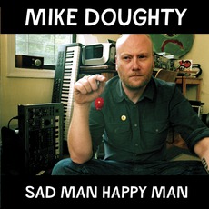 Sad Man Happy Man mp3 Album by Mike Doughty