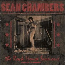 The Rock House Sessions mp3 Album by Sean Chambers