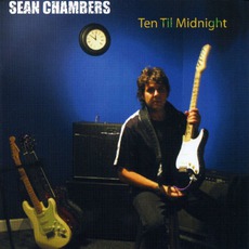 Ten Til Midnight mp3 Album by Sean Chambers