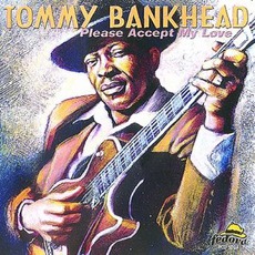Please Accept My Love mp3 Album by Tommy Bankhead