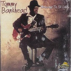 Message To St. Louis mp3 Album by Tommy Bankhead