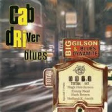 Cab Driver Blues mp3 Album by Big Gilson & Blue Dynamite