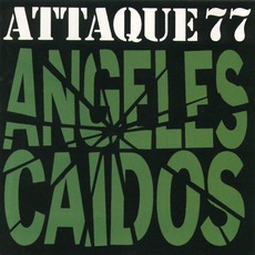Ángeles Caídos mp3 Album by Attaque 77