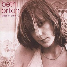 Pass In Time: The Definitive Collection mp3 Artist Compilation by Beth Orton
