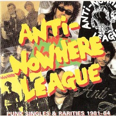 Punk Singles & Rarities 1981-84 mp3 Artist Compilation by Anti-Nowhere League