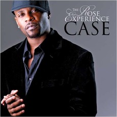 The Rose Experience mp3 Album by Case