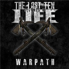 WARPATH mp3 Album by The Last Ten Seconds Of Life
