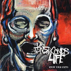 Know Your Exits mp3 Album by The Last Ten Seconds Of Life