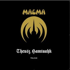 La Trilogie 'Theusz Hammtaahk' Au Trianon mp3 Live by Magma