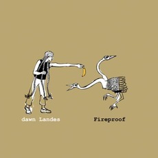 Fireproof mp3 Album by Dawn Landes