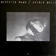 Dolmen Music mp3 Album by Meredith Monk