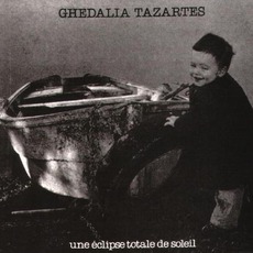 Une Éclipse Totale De Soleil (Remastered) mp3 Album by Ghédalia Tazartès