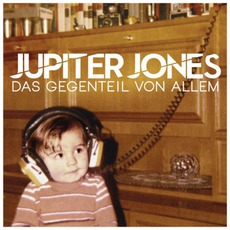 Das Gegenteil Von Allem mp3 Album by Jupiter Jones
