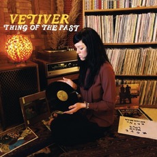 Thing Of The Past mp3 Album by Vetiver