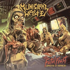 The Fatal Feast (Limited Edition) mp3 Album by Municipal Waste