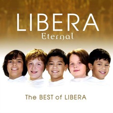 Eternal: The Best Of Libera mp3 Artist Compilation by Libera