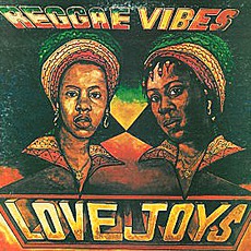 Reggae VIbes (Remastered) mp3 Album by Love Joys