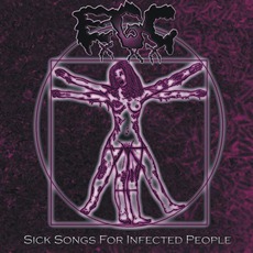 Sick Songs For Infected People mp3 Album by Erotic Gore Cunt