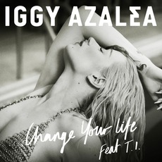 Change Your Life mp3 Album by Iggy Azalea