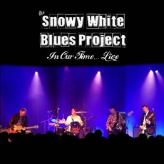 In Our Time... Live mp3 Live by Snowy White Blues Project