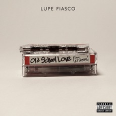 Old School Love mp3 Single by Lupe Fiasco Feat. Ed Sheeran