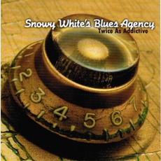 Twice As Addictive mp3 Artist Compilation by Snowy White's Blues Agency