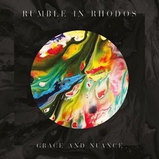 Grace And Nuance mp3 Album by Rumble In Rhodos