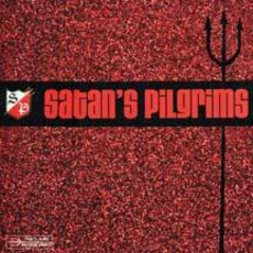 Satan's Pilgrims mp3 Album by Satan's Pilgrims