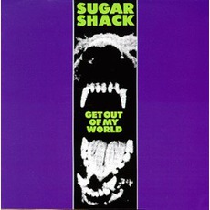 Get Out Of My World mp3 Album by Sugar Shack
