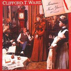 Sometime Next Year (Remastered) mp3 Album by Clifford T. Ward