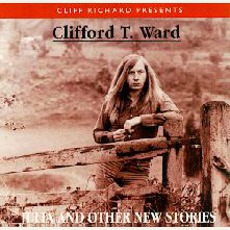 Julia And Other New Stories (Remastered) mp3 Album by Clifford T. Ward