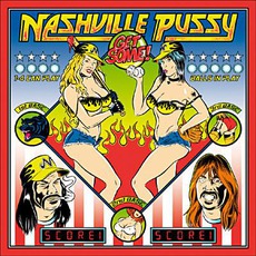 Get Some! mp3 Album by Nashville Pussy