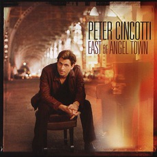 East Of Angel Town mp3 Album by Peter Cincotti