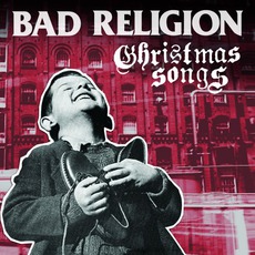 Christmas Songs mp3 Album by Bad Religion