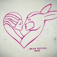 Rosé mp3 Album by Bran Van 3000