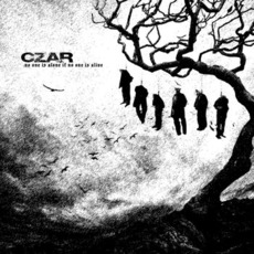 No One Is Alone If No One Is Alive mp3 Album by Czar