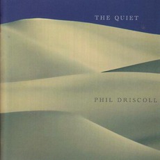 The Quiet mp3 Album by Phil Driscoll